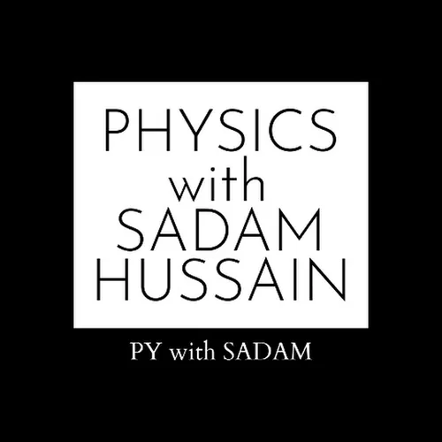 PHYSICS with SADAM HUSSAIN avatar